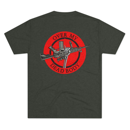 Over My Dead Body -  Tri-Blend Crew Tee